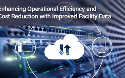 Enhancing Operational Efficiency and Cost Reduction with Improved Facility Data